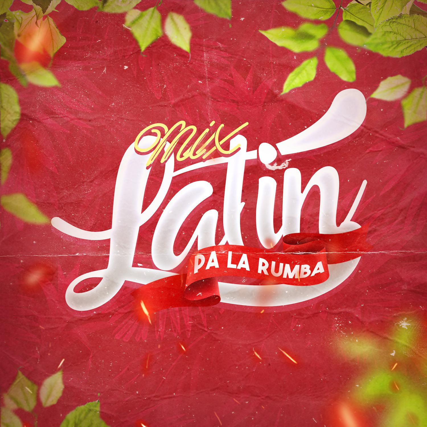 Mix Latin Pa La Rumba