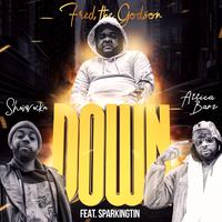 Down (feat. Fred the Godson & Sparkingtin)