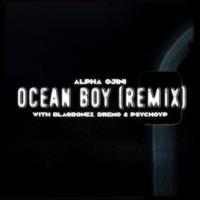 Ocean Boy (feat. Blaqbonez, Dremo & Psychoyp) (Remix)