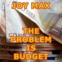 The Problem Is Budget