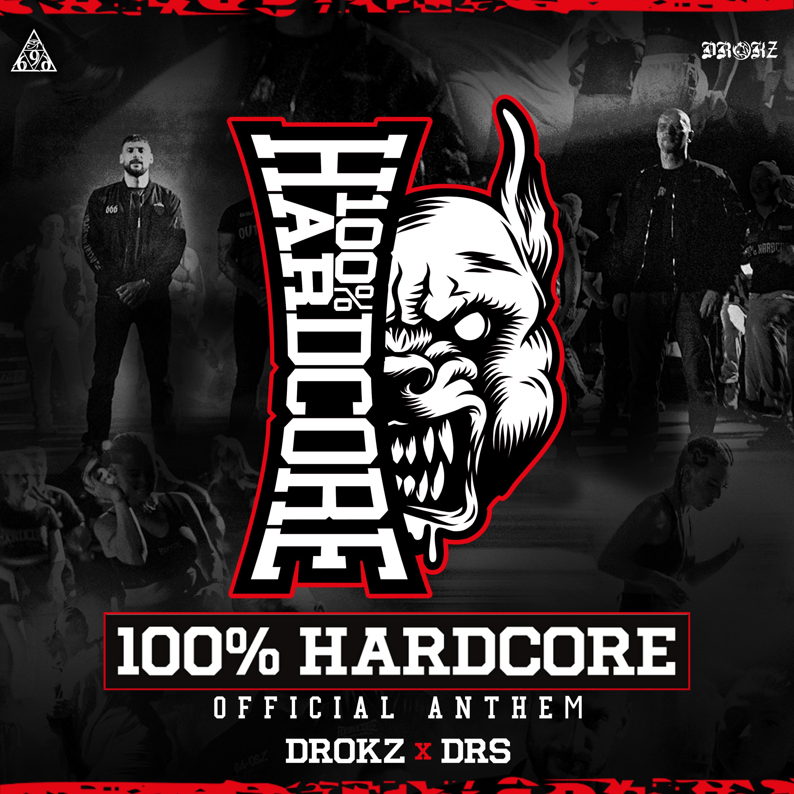 100% HARDCORE (Official Anthem)