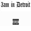 Parris Carey - 3am in Detroit (feat. Breaux)