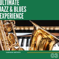 Ultimate Jazz & Blues Experience, Vol. 3