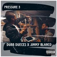 Pressure 3 (feat. Dubb Dueces)