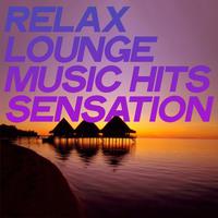 Relax Lounge Music Hits Sensation