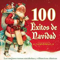 100 Éxitos de Navidad - Los Mejores Temas Navideños y Villancicos Clásicos