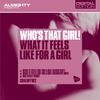 Who's That Girl? - What It Feels Like For A Girl (Radio Edit)