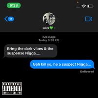 Dark Vibes & Suspense (feat. Lor Glizz)