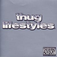 Thug Lifestyles