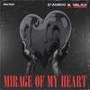 D'Amico & Valax - Mirage Of My Heart