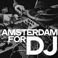 Amsterdam for Dj