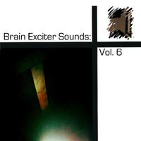 Brain Exciter Sounds: Vol. 6