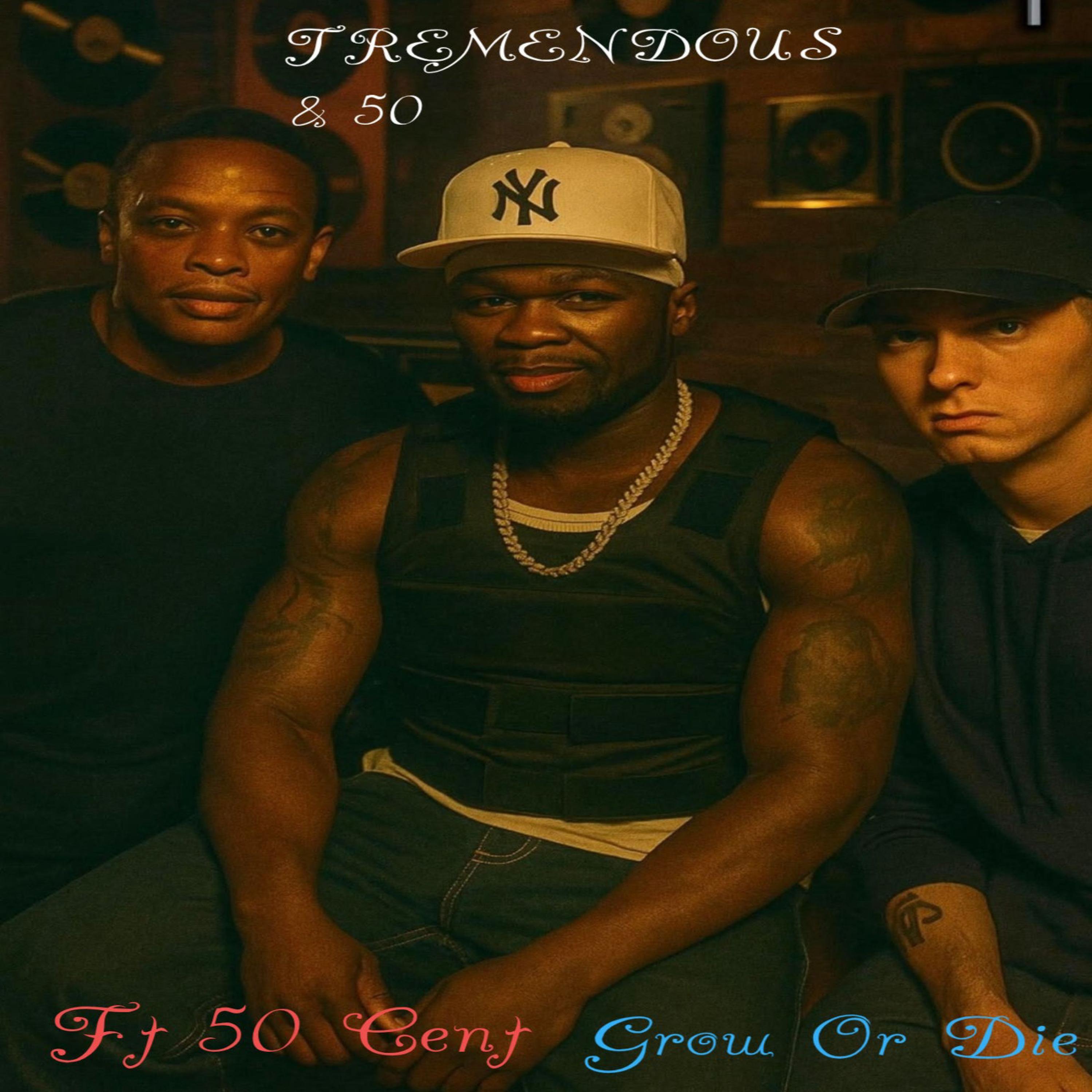 TREMENDOUS & 50 (feat. 50 CENT)