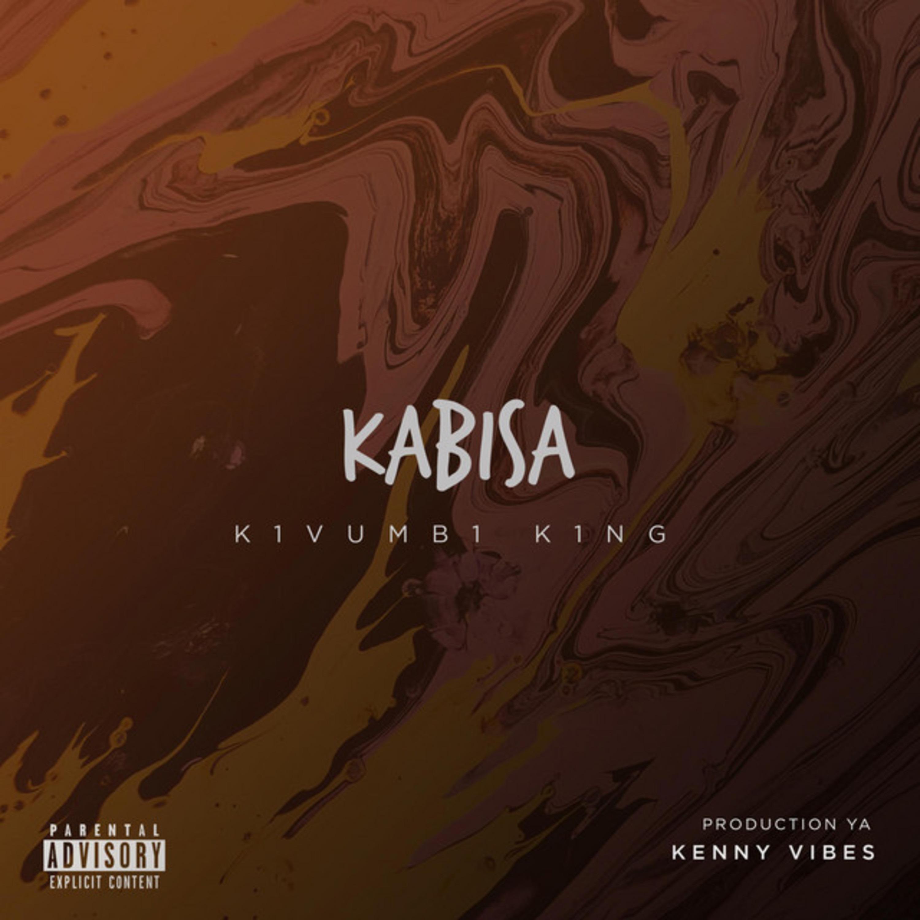Kabisa_Kivumbi King_Kabisa | 在线播放_Kabisa歌词_Kabisa下载 | 网易云音乐