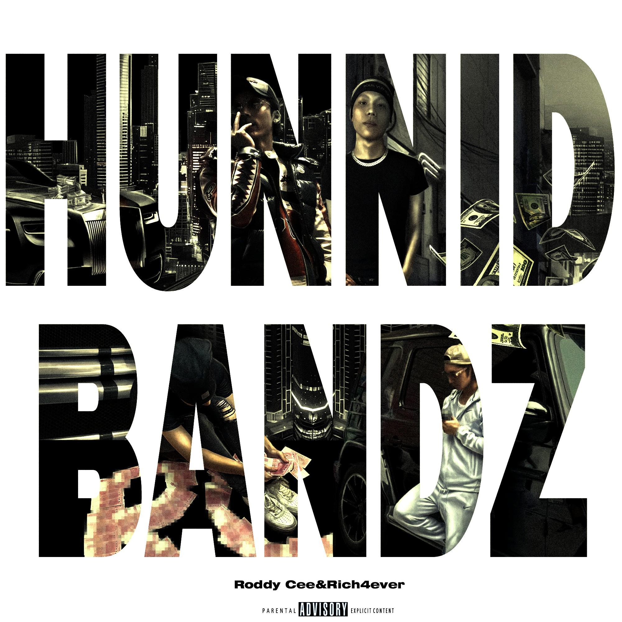 Hunnid Bandz_Roddy Cee_Hunnid Bandz | 在线播放_Hunnid Bandz歌词_Hunnid Bandz下载 | 网易云音乐