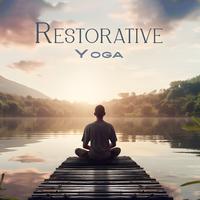 Restorative Yoga: Reset and Regeneration