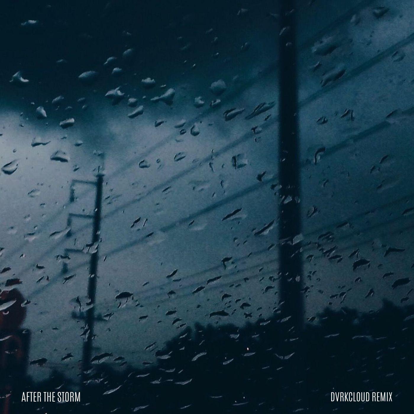 After The Storm (Remix)