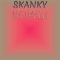 Skanky Bowie