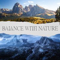 Balance with Nature: Soothing Music for Morning and Night