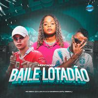 Montagem - Baile Lotadão