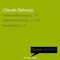 Green Edition - Debussy: Valse romantique, L. 71 & Nocturnes, L. 91