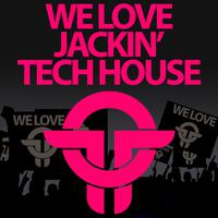 Twists of Time We Love Jackin' Tech House
