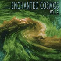 Enchanted Cosmos, Vol. 3