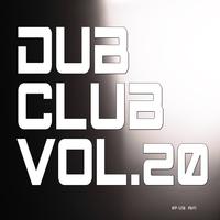 Dub Club, Vol. 20