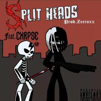 Split Heads (feat. Cxrpse)