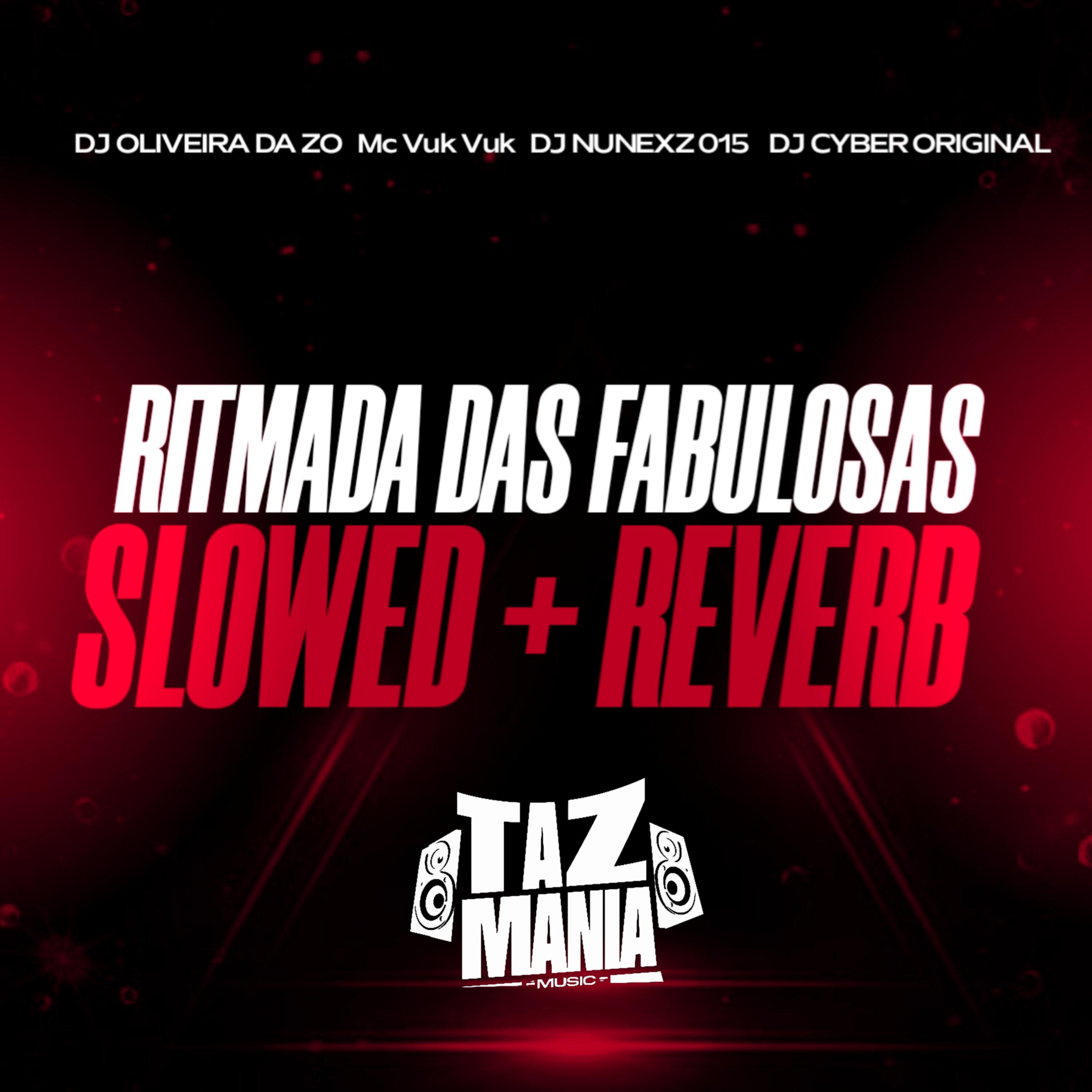 Ritmada das Fabulosas [Slowed + Reverb] (Slowed + Reverb)