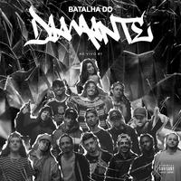 Batalha do Diamante #1 (Ao vivo)