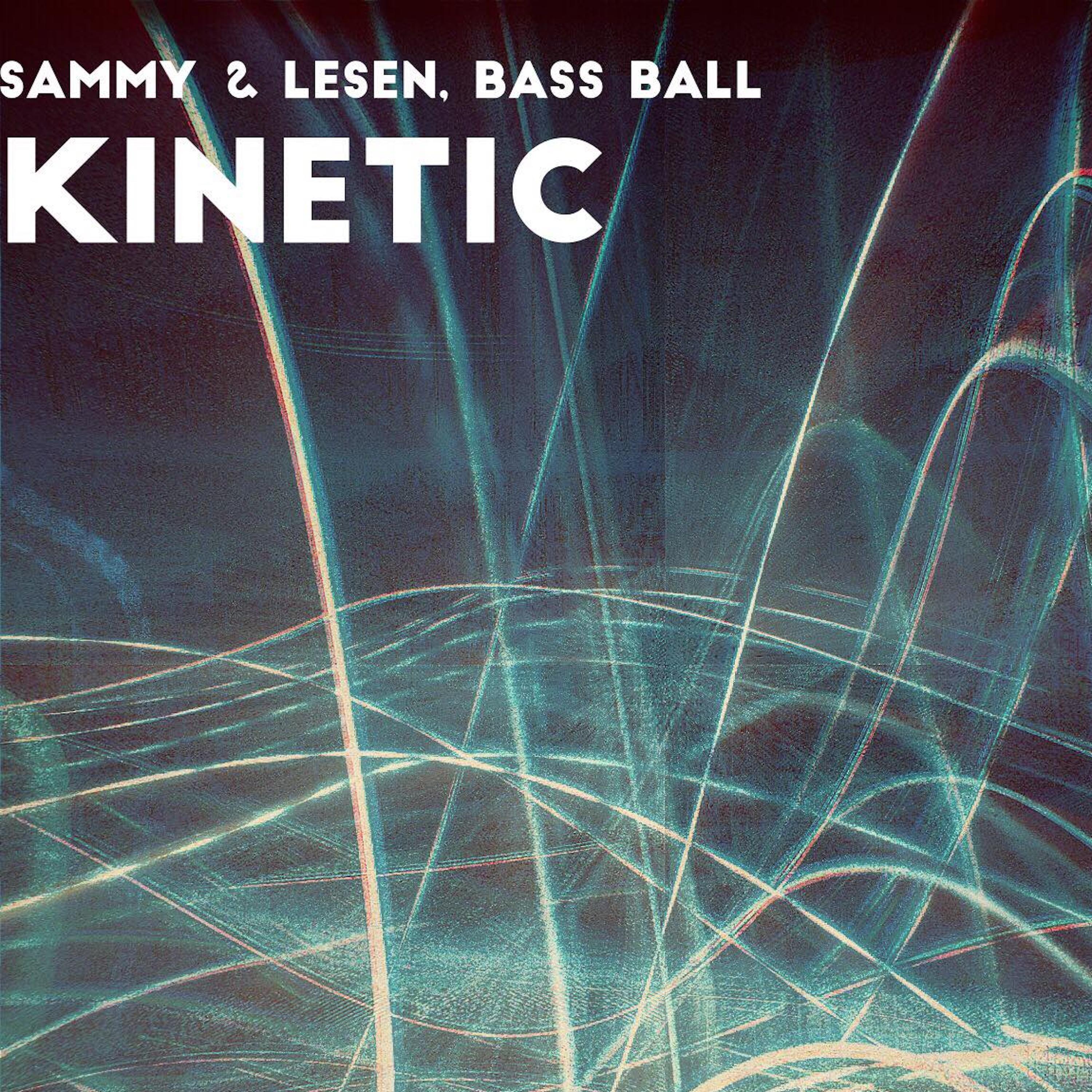 Kinetic (feat. Bass Ball)
