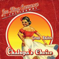 Chalupa's Choice: Gran Exitos