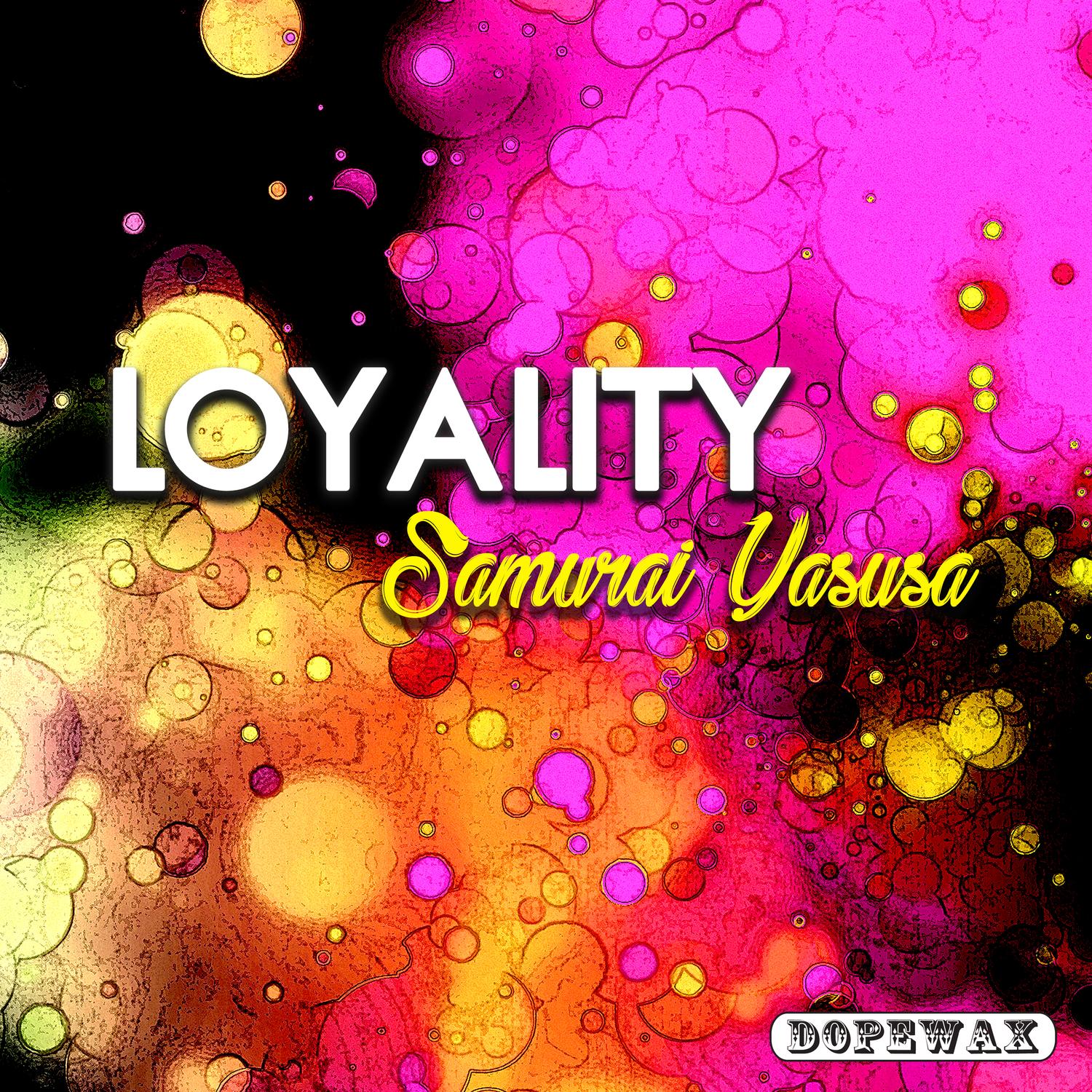 Loyality (Extended Mix)