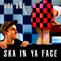 Ska in Ya Face, Vol. 1