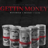 Gettin Money (feat. Mickey Factz)