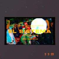 El Sistema (feat. La Movie)