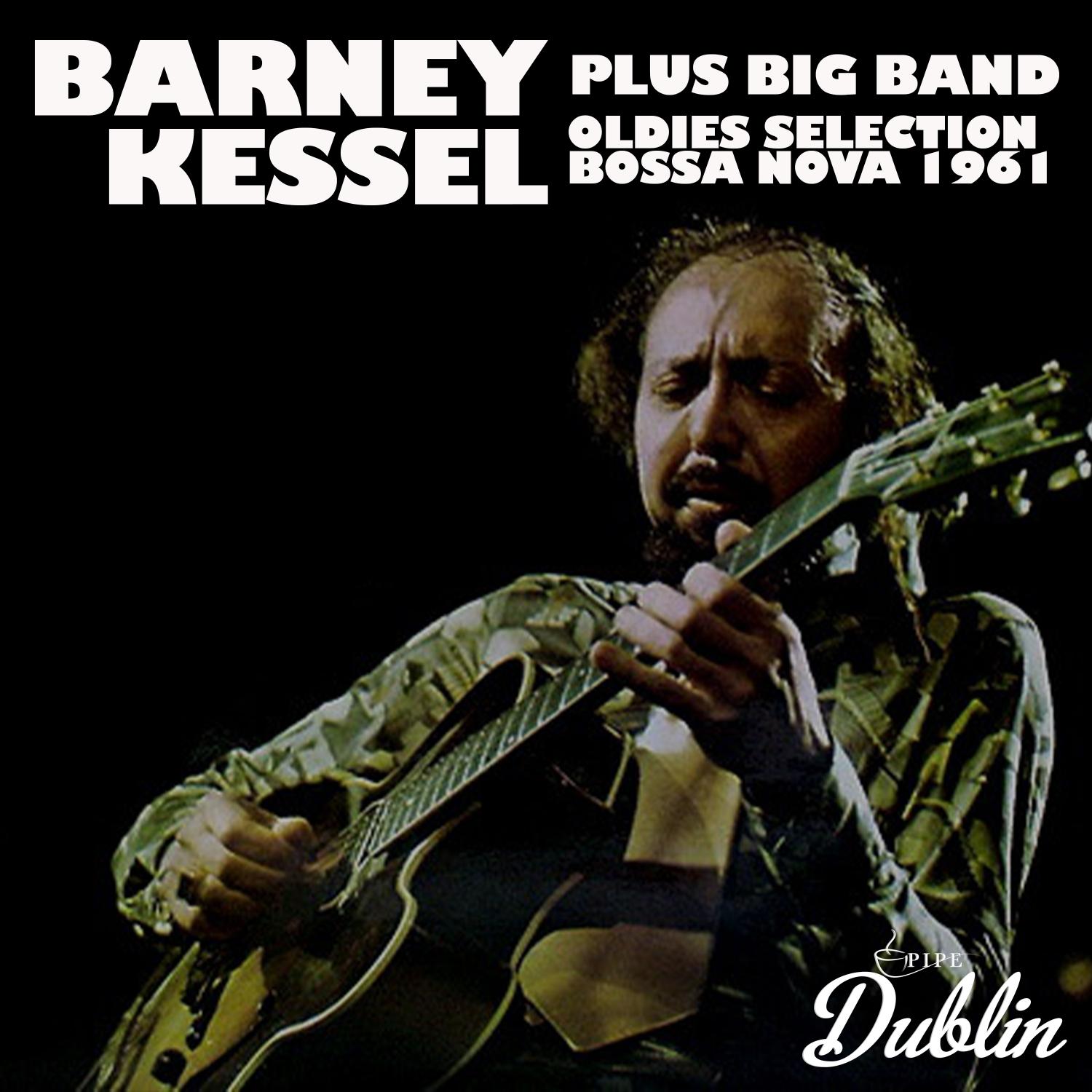 oldies selection: bossa nova 1961歌手：barney kessel