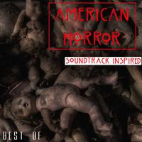 American Horror Soundtrack (Best of Inspired)