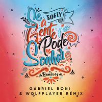 Se A Gente Pode Sonhar (Gabriel Boni, Wolf Player Remix)