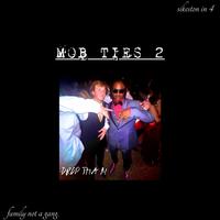 MOB TIES 2