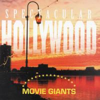 Spectacular Hollywood (Movie Giants)