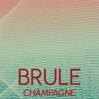 Brule Champagne