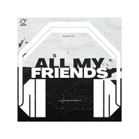 All My Friends (8D Audio)