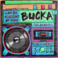 Bucka (feat. Mr. Vegas) (The Remixes)