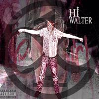 HI WALTER (Retarded Trap Track 2K24)
