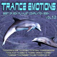 Trance Emotions Vol.12 (Best of Edm Playlist Compilation 2024)