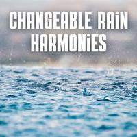 Changeable Rain Harmonies