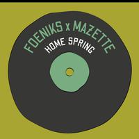 Home spring (feat. Mazette)