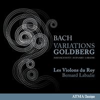 BACH, J.S.: Goldberg Variations, BWV 988 (arr. B. Labadie for strings and continuo) (Les Violons du Roy, Labadie)